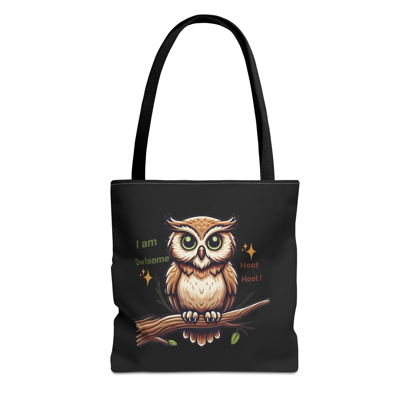 "I am Owlsome , Hoot Hoot! " Tote Bag