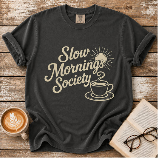Slow Mornings  Society Vintage T-Shirt | Coffee Lover Tee | Retro Coffee Shirt