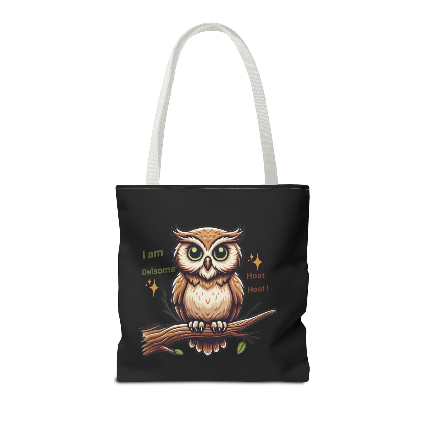 "I am Owlsome , Hoot Hoot! " Tote Bag