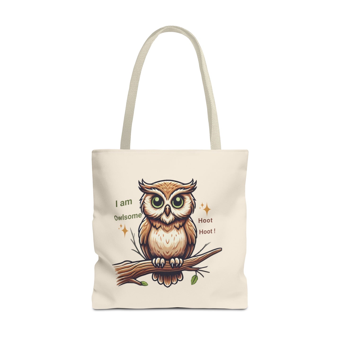 "I am Owlsome , Hoot Hoot! " Tote Bag