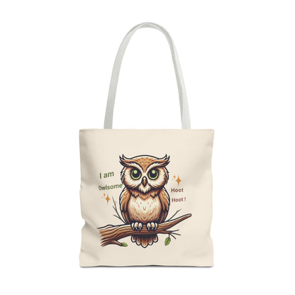 "I am Owlsome , Hoot Hoot! " Tote Bag